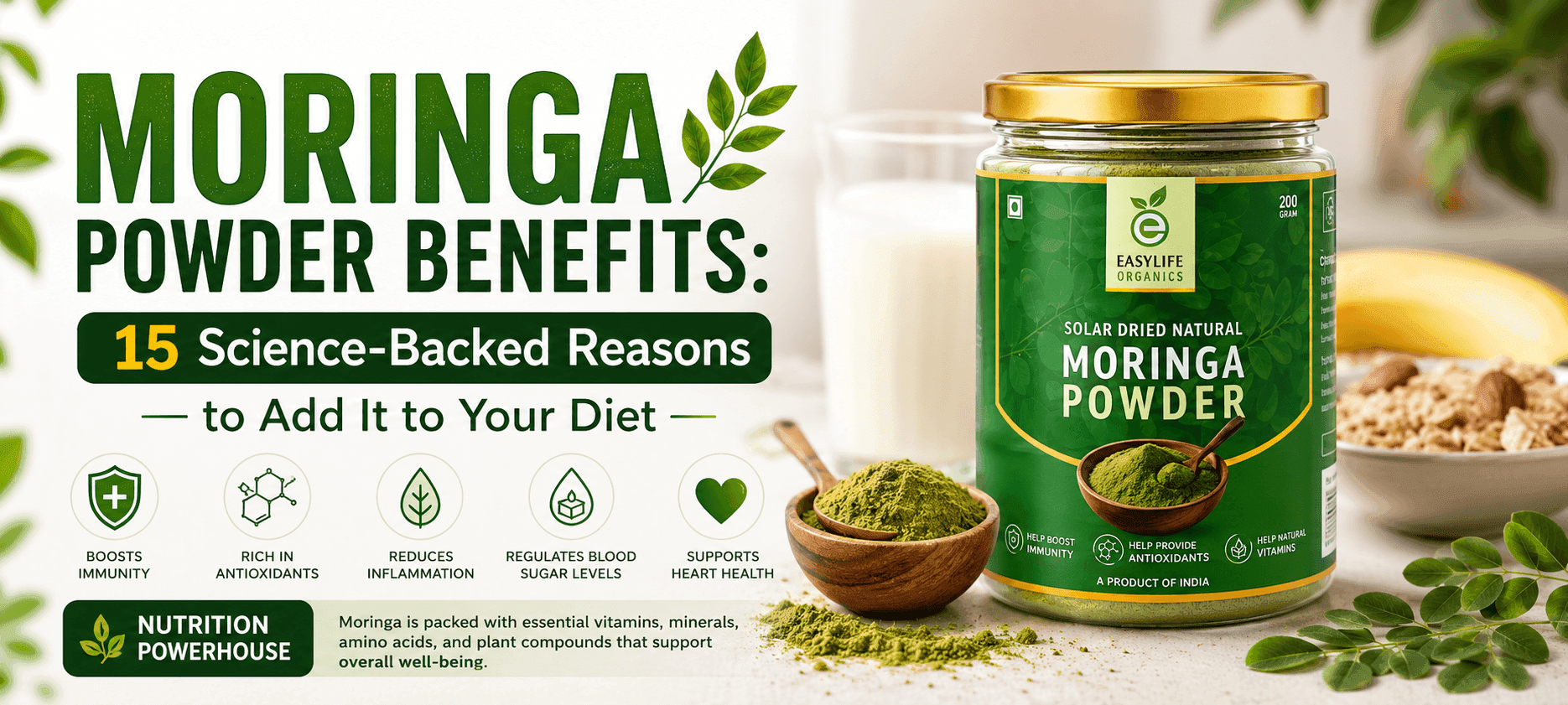 Moringa Powder Benefits: 15 Science-Backed Reasons to Add It to Your Diet